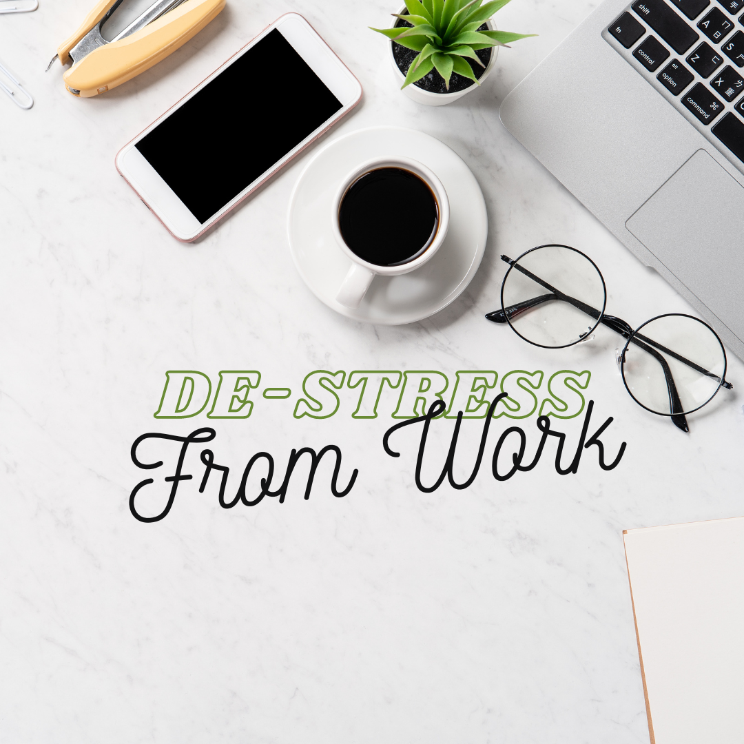 Ways to De-Stress From Work